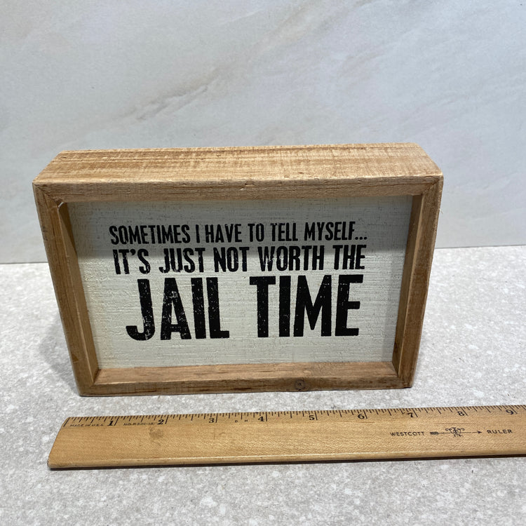 Jail Time Sign