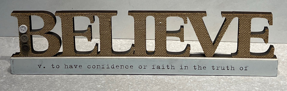 Believe Sign