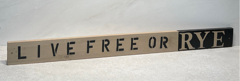 Live Free or Rye