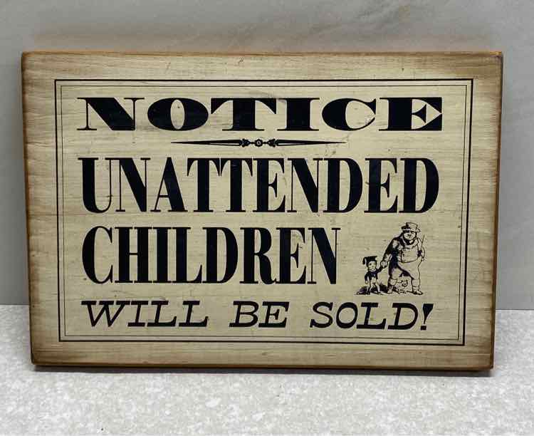 Unattended Children Will Be Sold