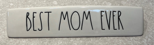 Best Mom Ever