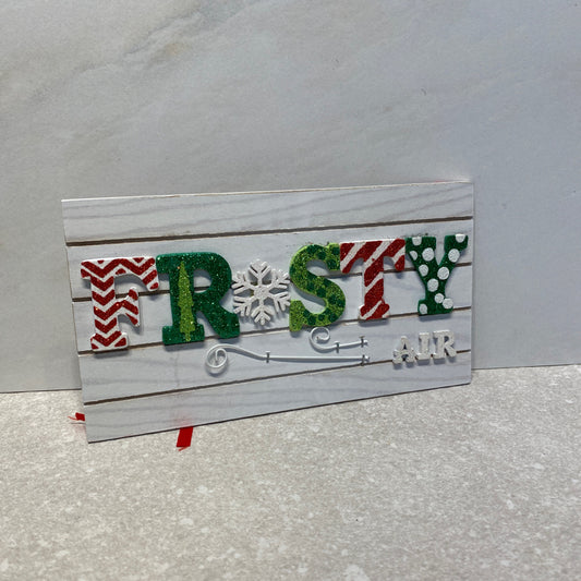 Frostly Sign